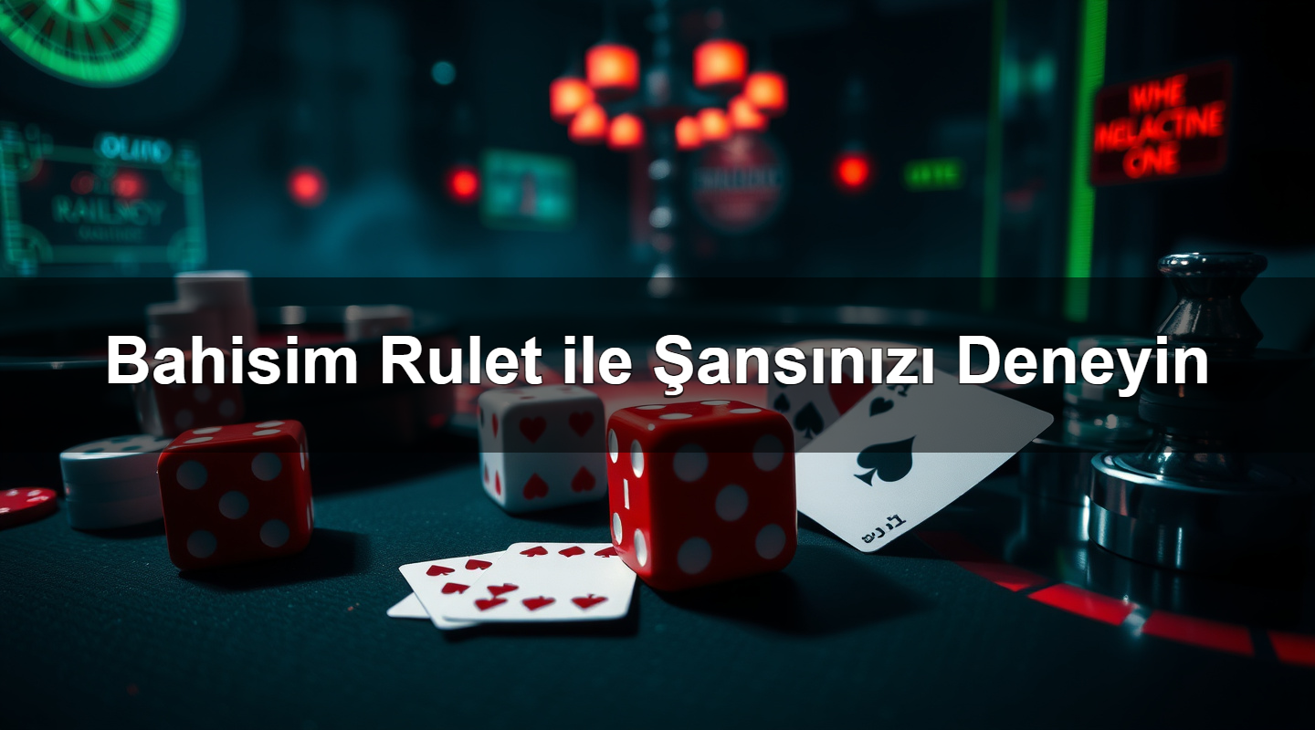 bahisim rulet ile ans n z deneyin 1784189031065